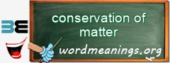 WordMeaning blackboard for conservation of matter